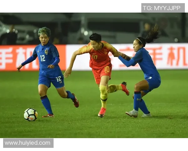 亚运女足对阵泰国队精彩对决引发热议球迷热情高涨